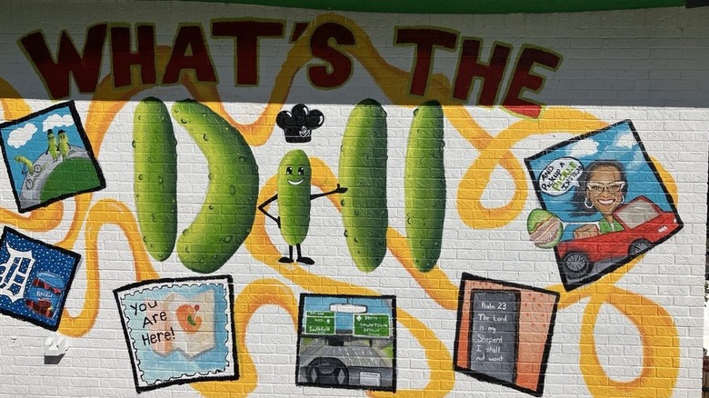 A mural reading What's the Dill in pickles