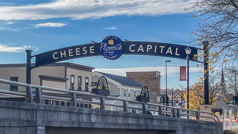 "Cheese Capital" arch sign in Plymouth
