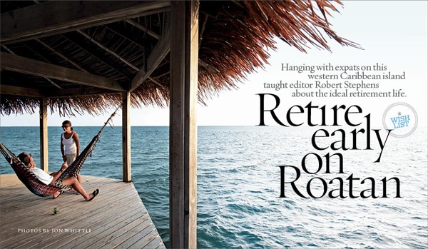 11 travel bucket list retire early roatan island