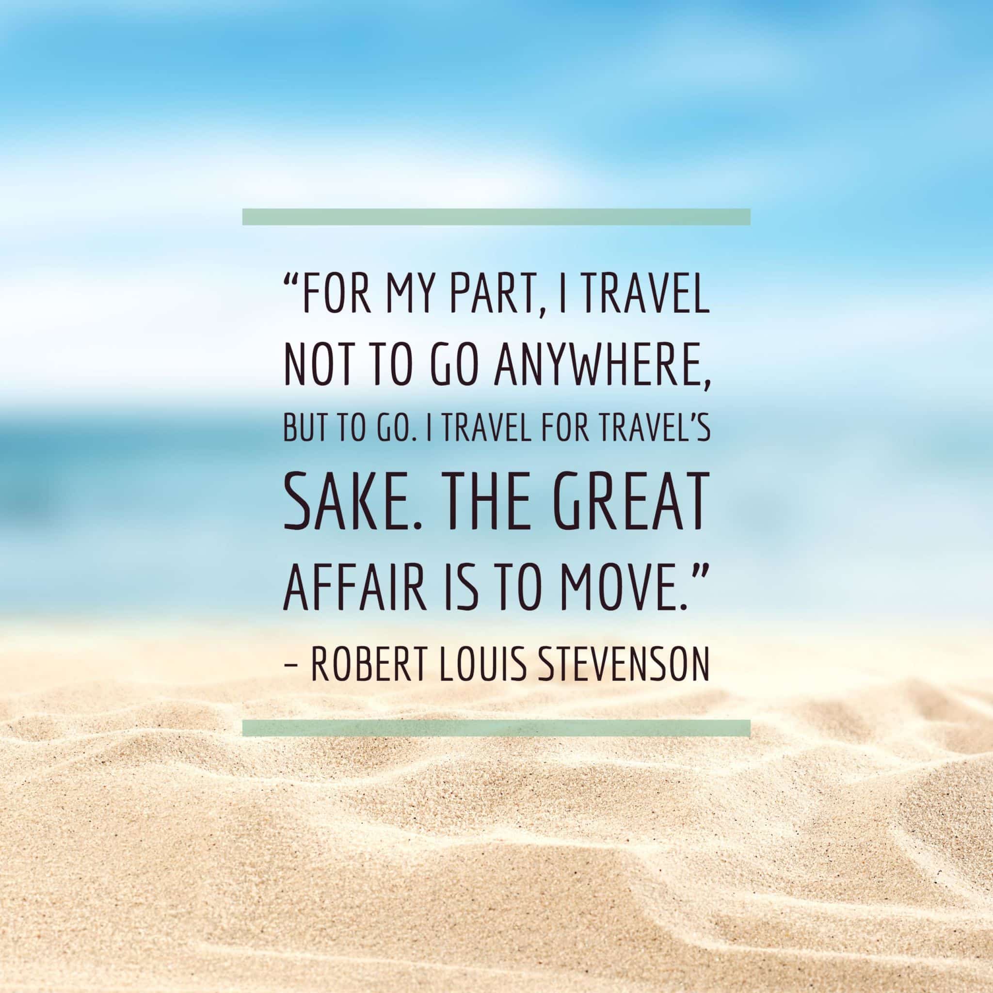 travel-quotes-robert-louis-stevenson