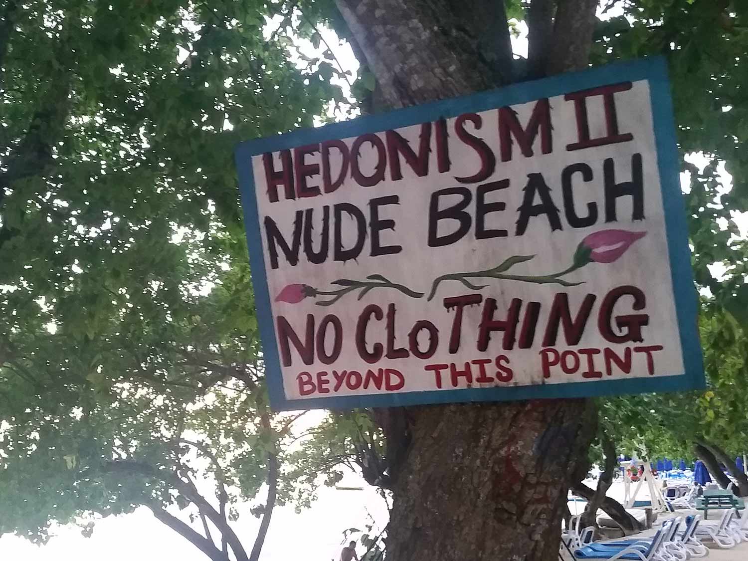 A welcome sign at the Hedonism II beach warns visitors that no clothing is allowed.