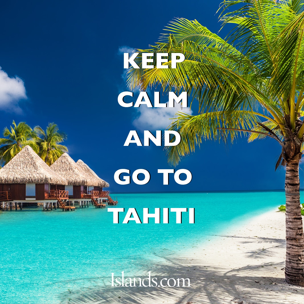 Keep-calm-and-go-to-Tahiti